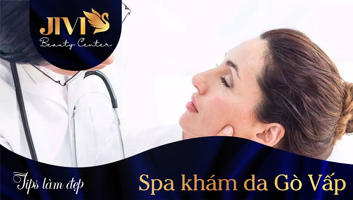 Spa khám da Gò Vấp