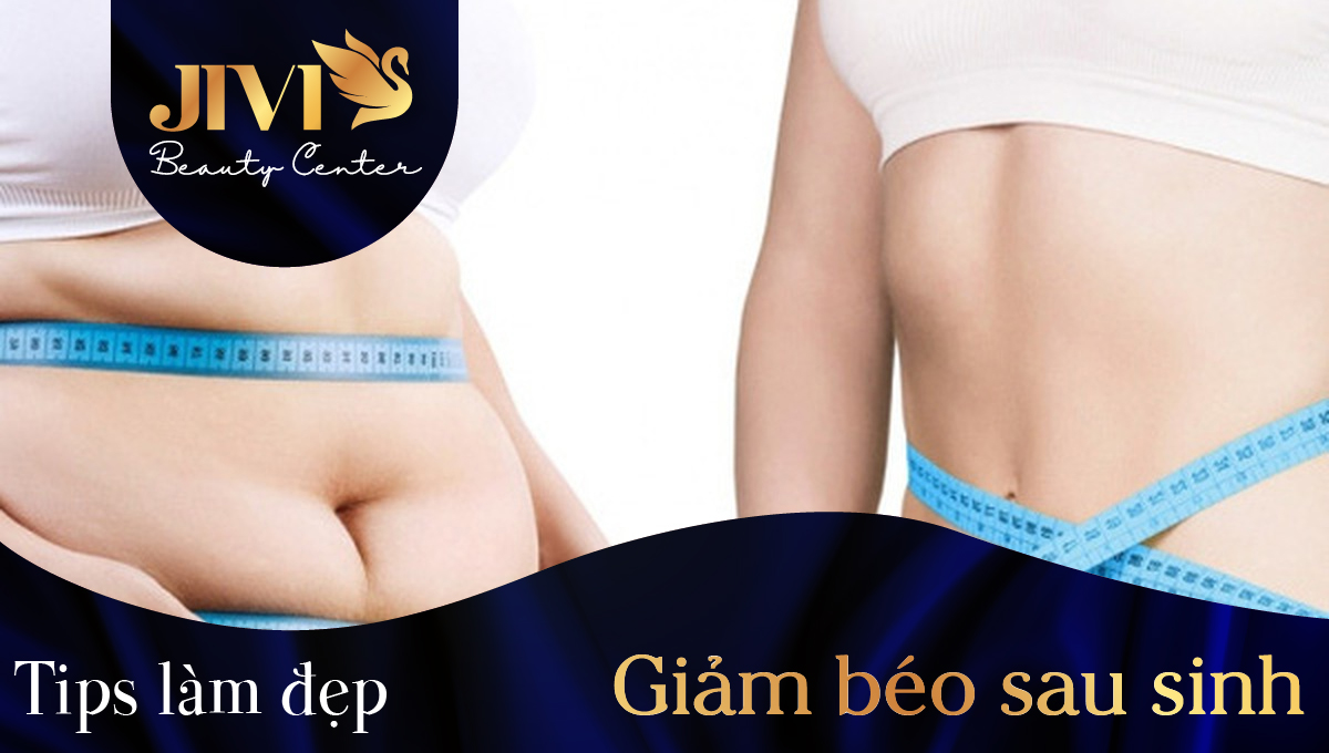 Giảm béo sau sinh