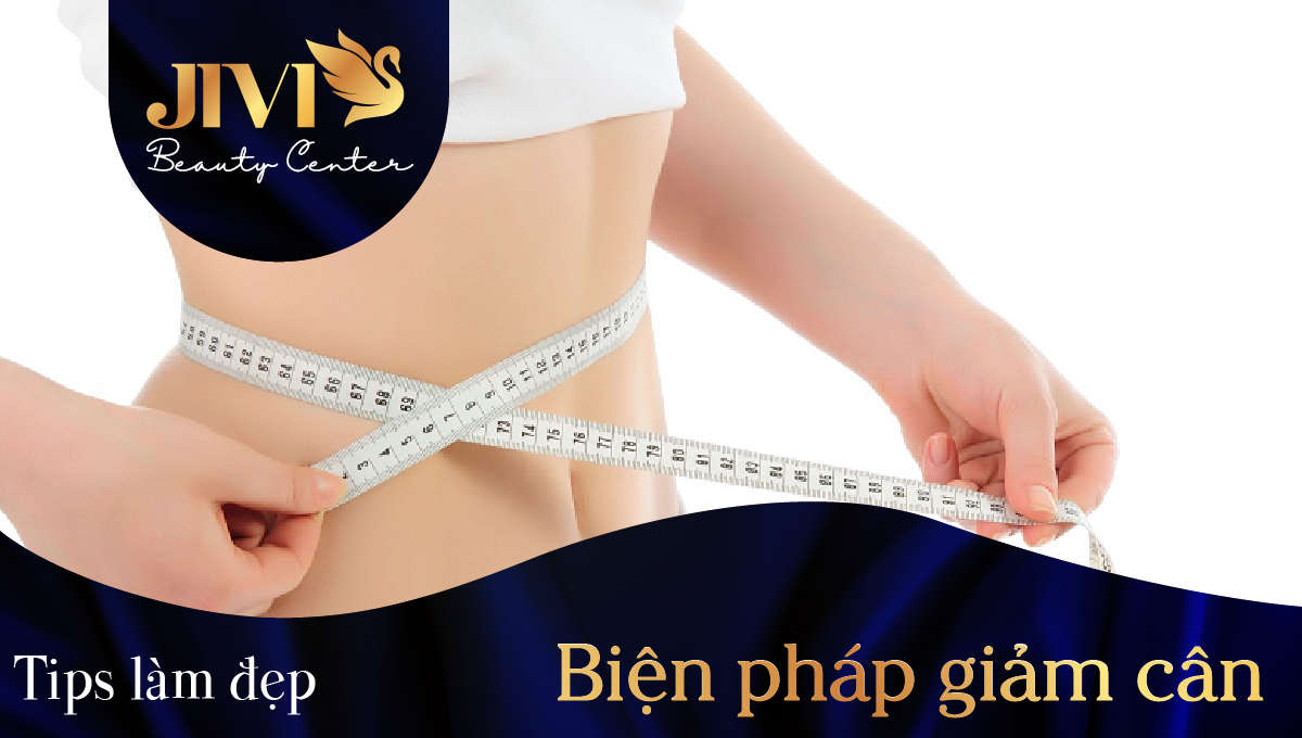 Biện pháp giảm cân