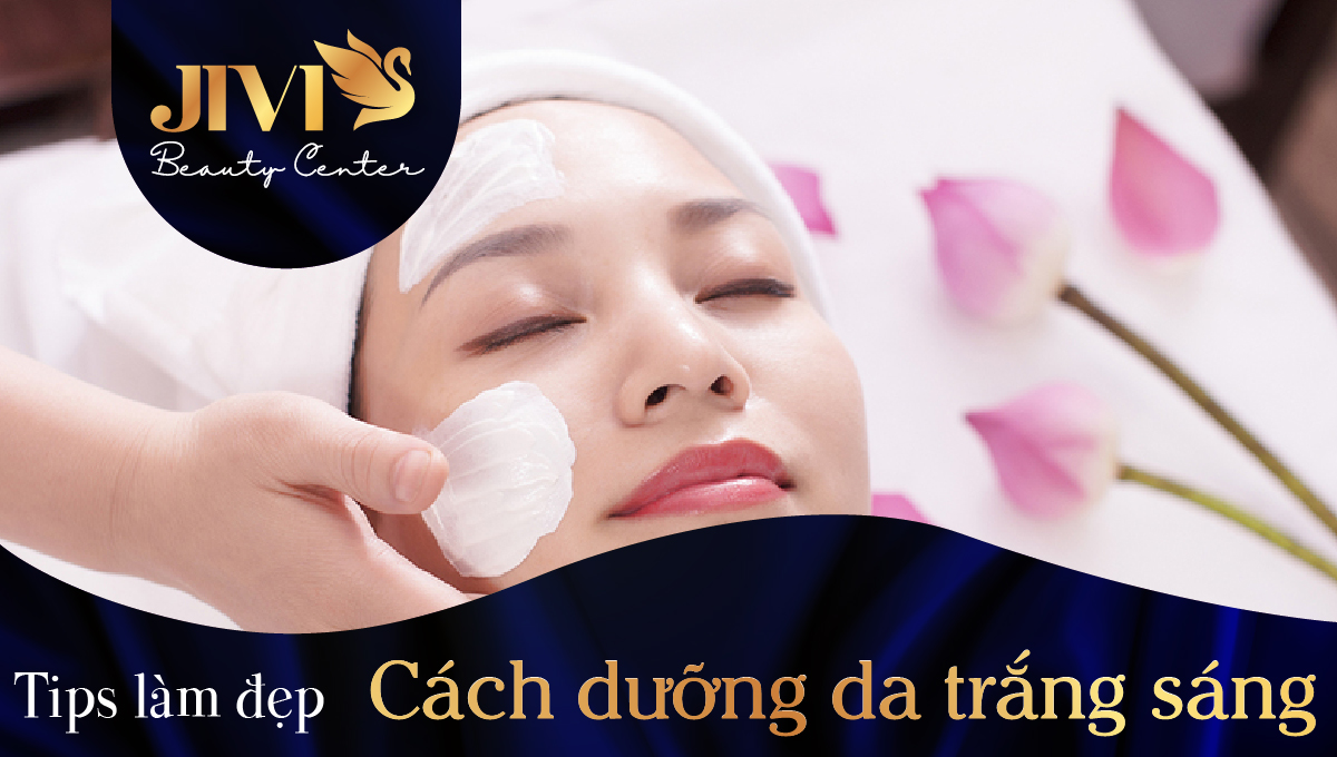 Cách dưỡng da trắng sáng