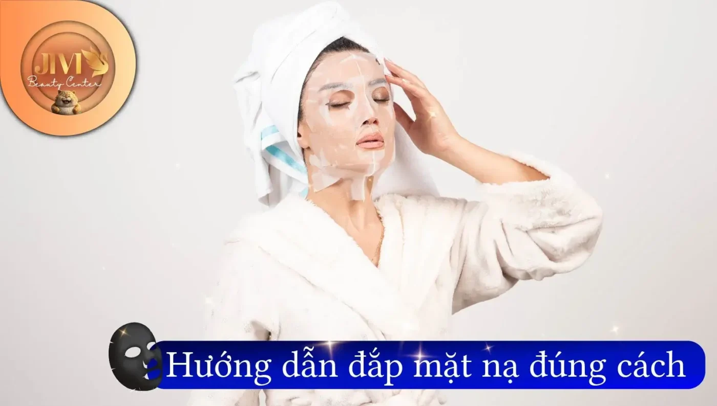 hướng dẫn đắp mặt nạ đúng cách