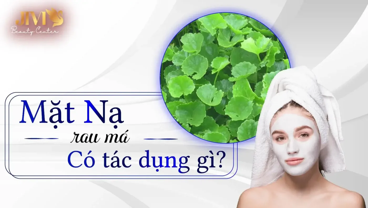 mặt nạ rau má có tác dụng gì