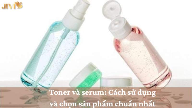 toner và serum