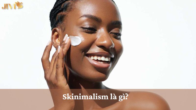 Skinimalism