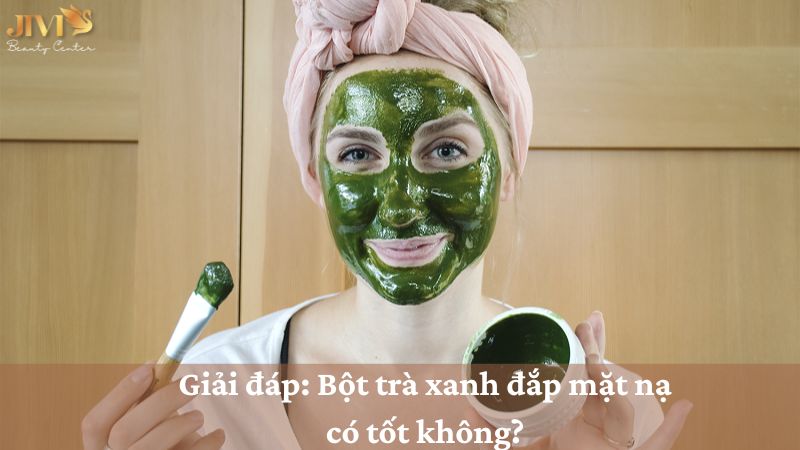Bột trà xanh đắp mặt nạ có tốt không