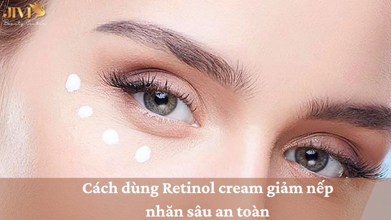 Retinol cream giảm nếp nhăn sâu