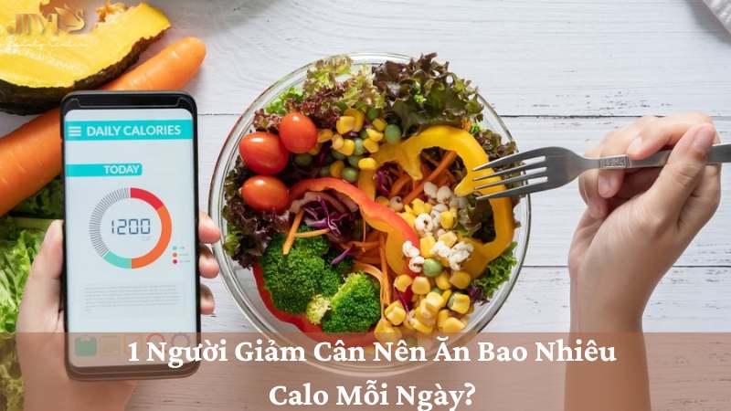 1 người giảm cân nên ăn bao nhiêu calo mỗi ngày?