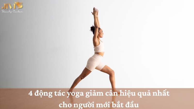 4 động tác yoga giảm cân