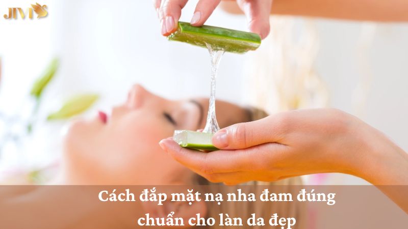 cách đắp mặt nạ nha đam
