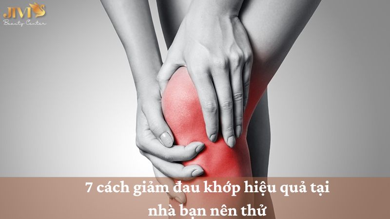 Cách giảm đau khớp