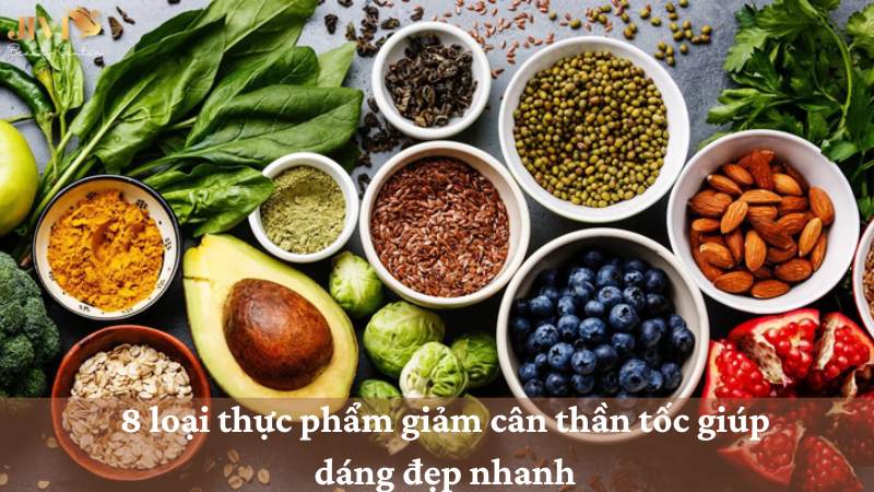 8 loại thực phẩm giảm cân thần tốc