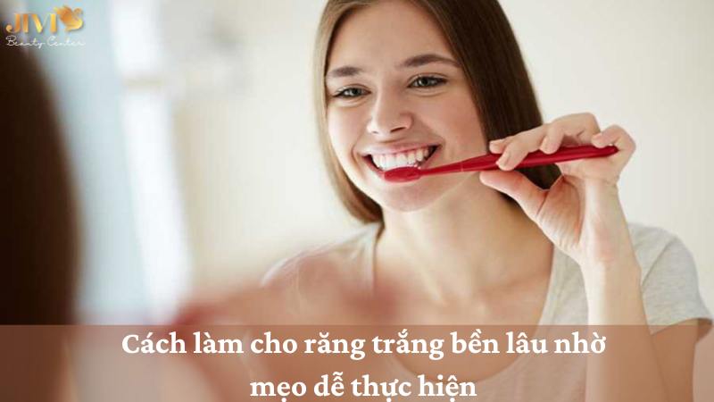 Cách làm cho răng trắng